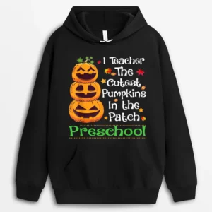 I Teach The Cutest Pumpkin Preschool Teacher Halloween Gifts Hoodie - Black